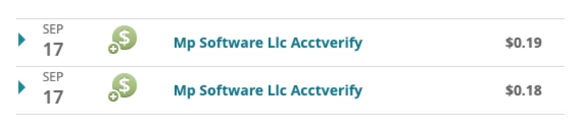 Two deposits in a real bank account from Mp Software Llc Acctverify, 19 cents and 18 cents